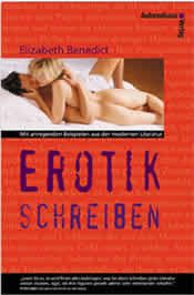 Elizabeth Benedict: Erotik schreiben